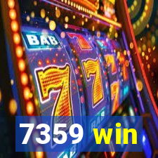7359 win